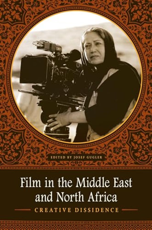 Film in the Middle East and North Africa – Creative Dissidence