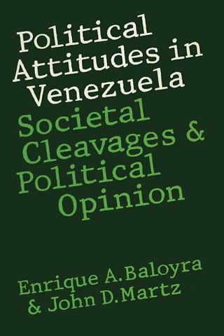 Political Attitudes in Venezuela – Societal Cleavages and Political Opinion