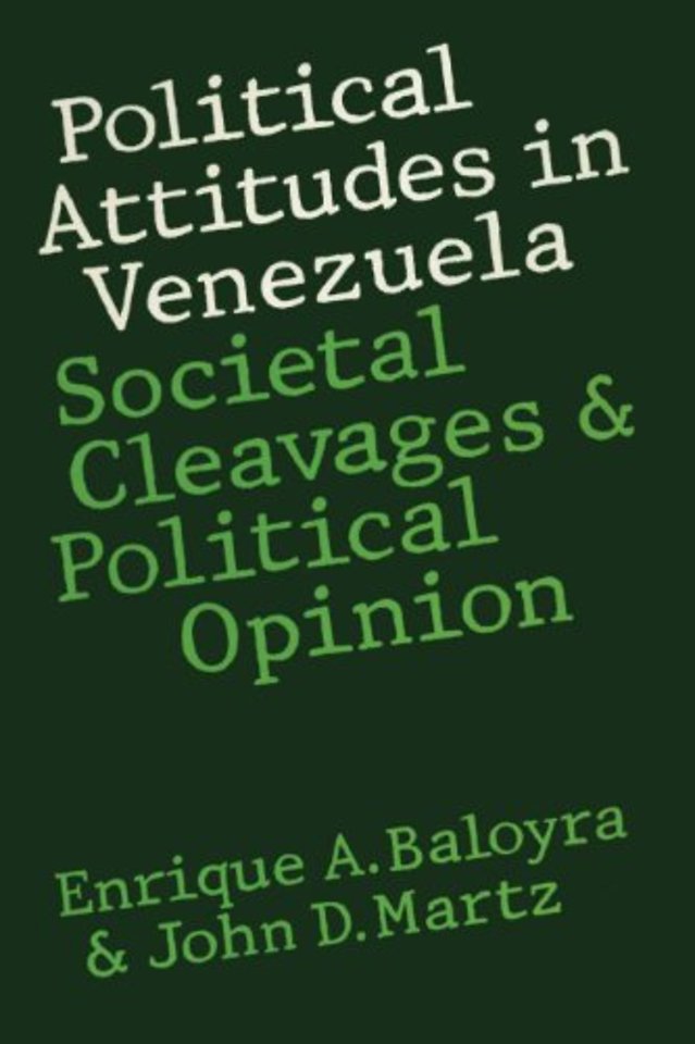 Political Attitudes in Venezuela – Societal Cleavages and Political Opinion
