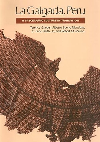 La Galgada, Peru – A Preceramic Culture in Transition
