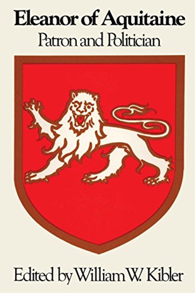 Eleanor of Aquitaine – Patron and Politician