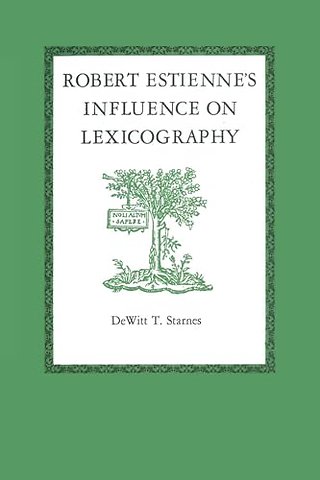 Robert Estienne`s Influence on Lexicography