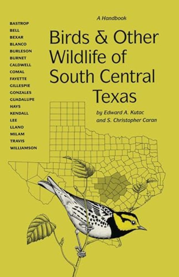 Birds and Other Wildlife of South Central Texas – A Handbook