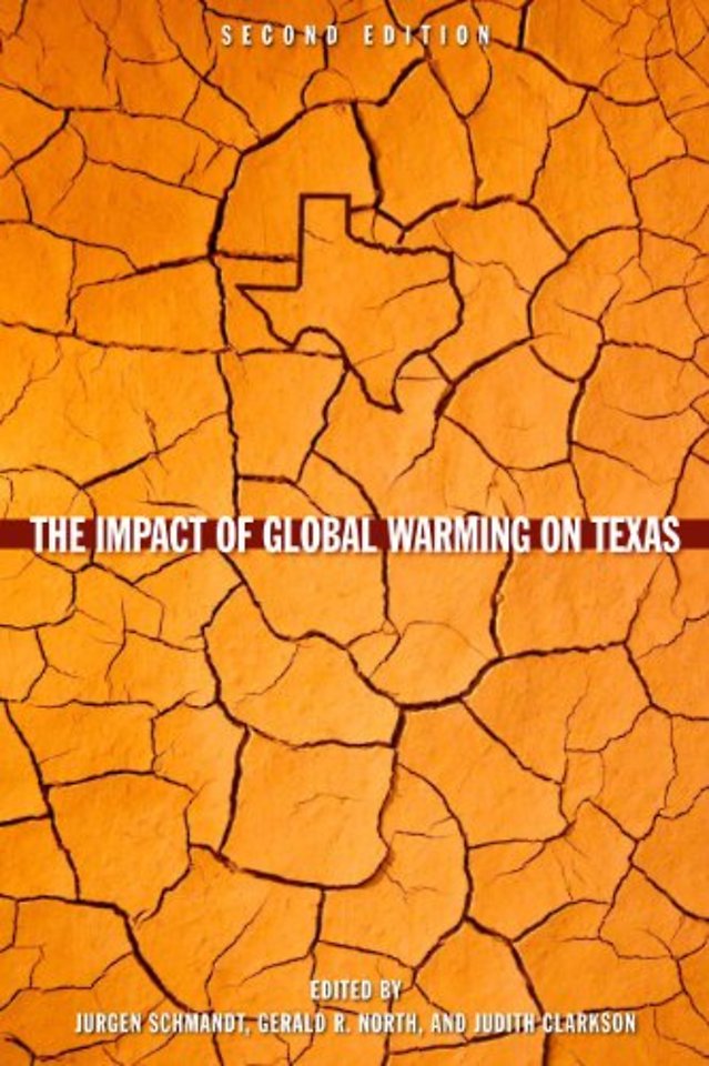 The Impact of Global Warming on Texas – Second edition