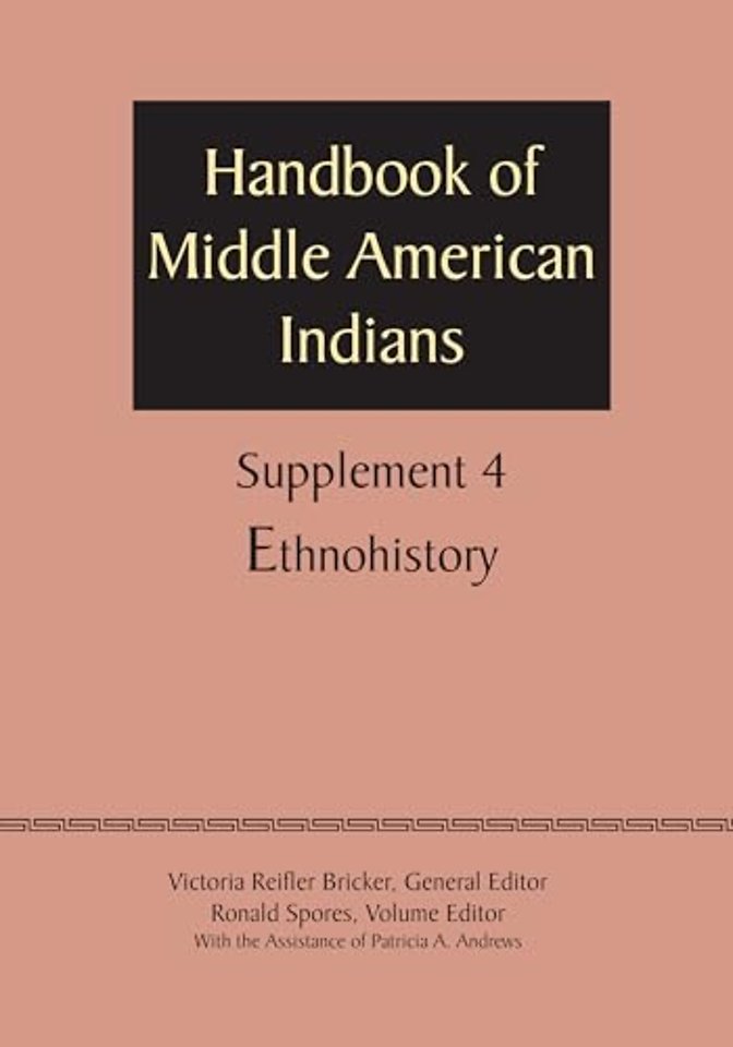 Supplement to the Handbook of Middle American In – Ethnohistory