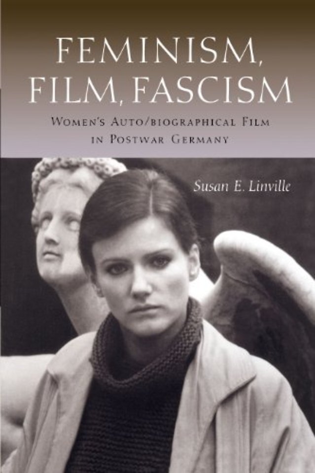 Feminism, Film, Fascism – Women`s Auto/biographical Film in Postwar Germany