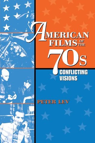 American Films of the 70s – Conflicting Visions
