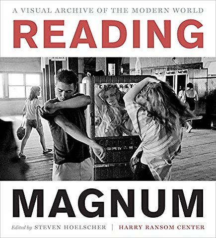 Reading Magnum – A Visual Archive of the Modern World