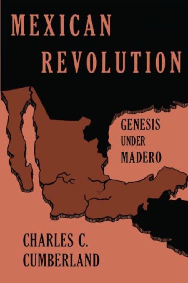 Mexican Revolution – Genesis Under Madero