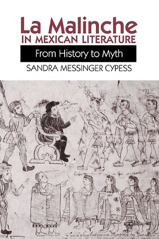 La Malinche in Mexican Literature – From History to Myth
