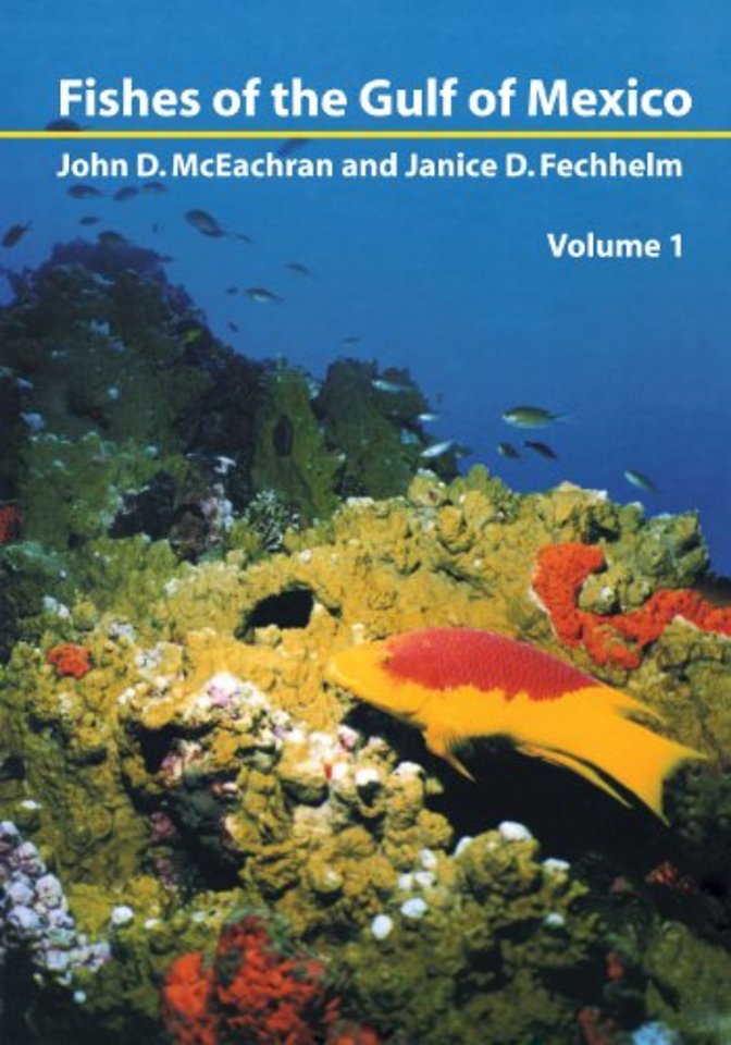 Fishes of the Gulf of Mexico, Vol. 1 – Myxiniformes to Gasterosteiformes