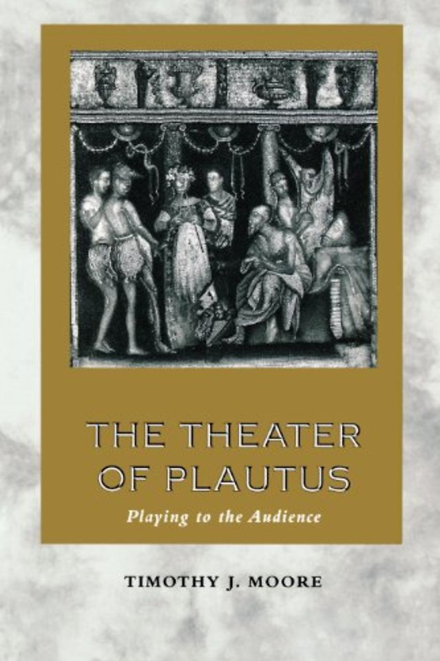 The Theater of Plautus – Playing to the Audience