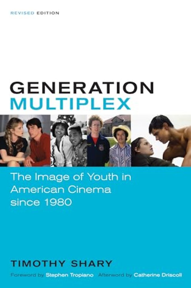 Generation Multiplex – The Image of Youth in American Cinema Since 1980