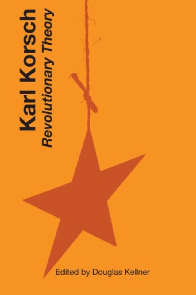 Karl Korsch – Revolutionary Theory