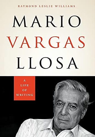 Mario Vargas Llosa – A Life of Writing