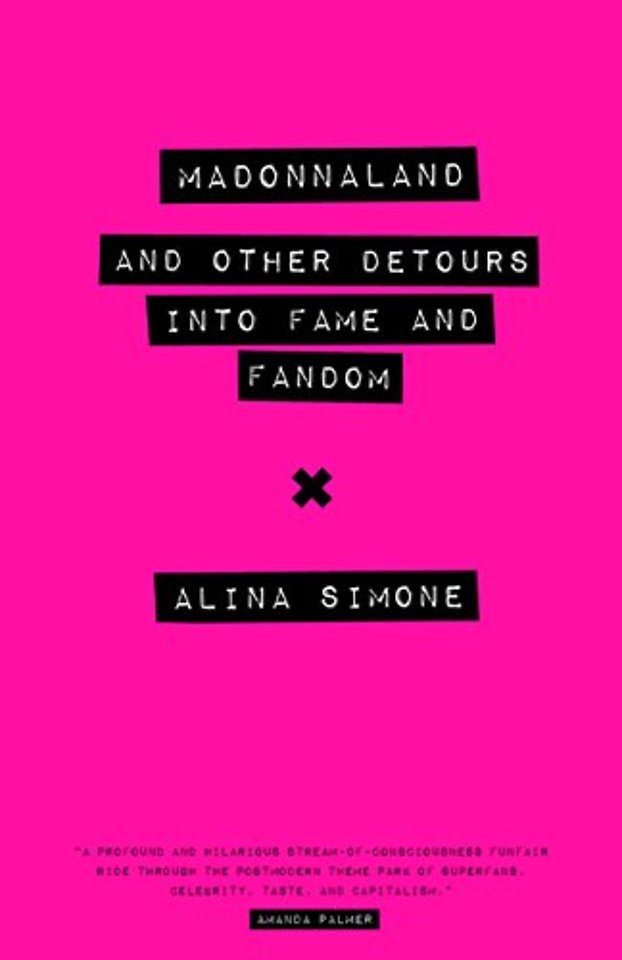 Madonnaland – And Other Detours Into Fame and Fandom
