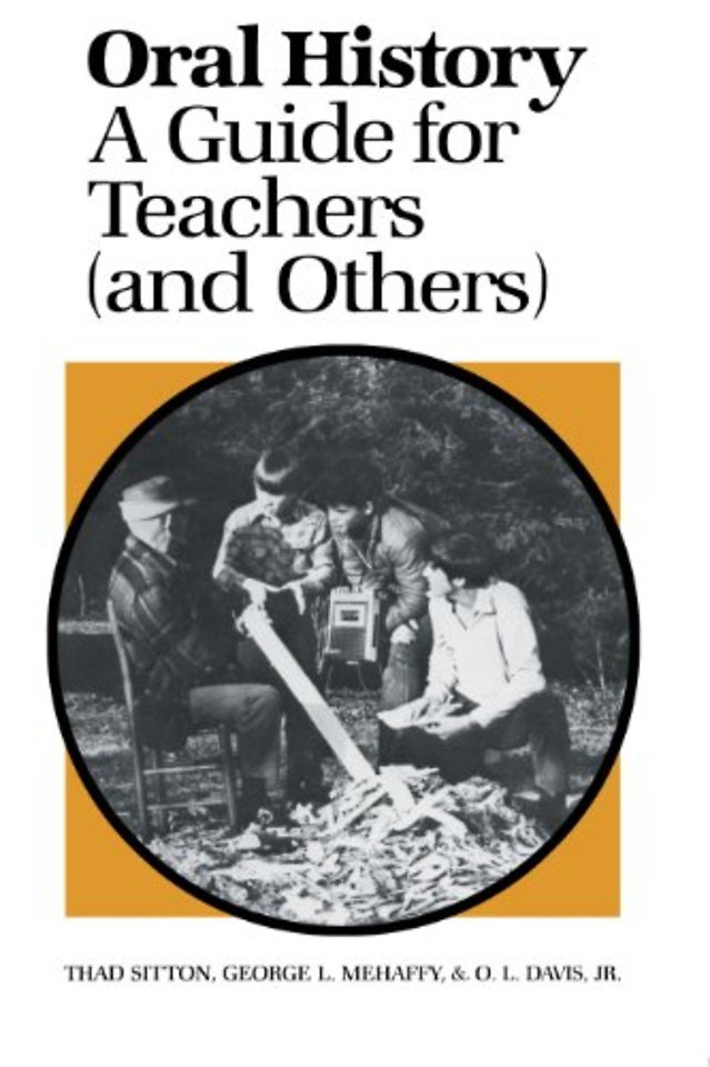 Oral History – A Guide for Teachers (and Others)