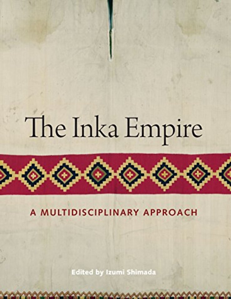 The Inka Empire – A Multidisciplinary Approach