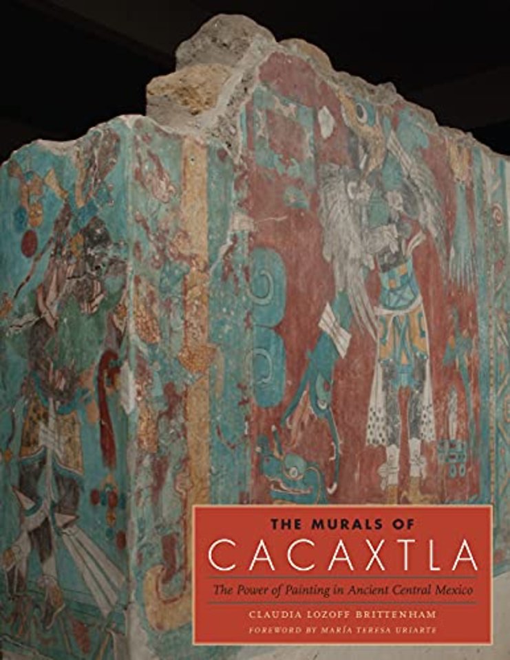 The Murals of Cacaxtla – The Power of Painting in Ancient Central Mexico