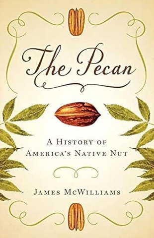 The Pecan – A History of America`s Native Nut