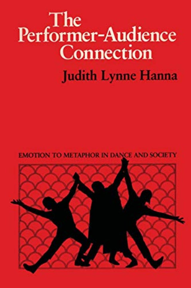 The Performer–Audience Connection – Emotion to Metaphor in Dance and Society
