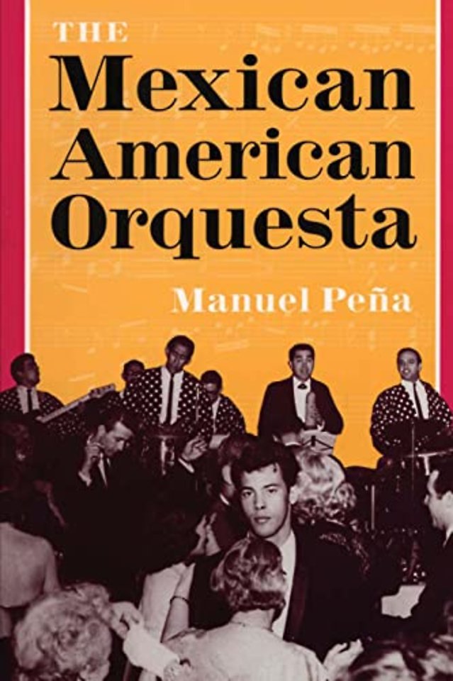 The Mexican American Orquesta – Music, Culture, and the Dialectic of Conflict