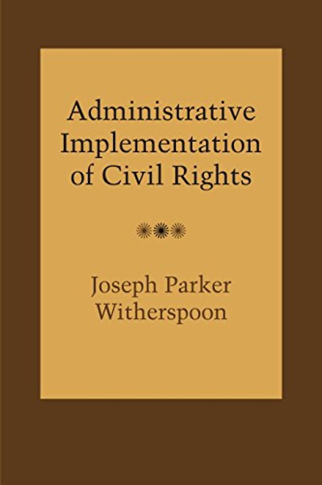 Administrative Implementation of Civil Rights