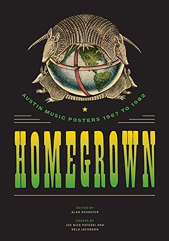 Homegrown – Austin Music Posters 1967 to 1982