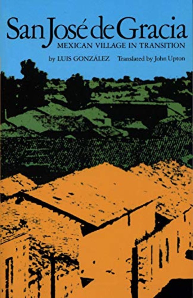 San José De Gracia – Mexican Village in Transition