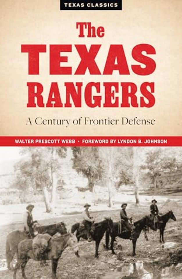 The Texas Rangers – A Century of Frontier Defense