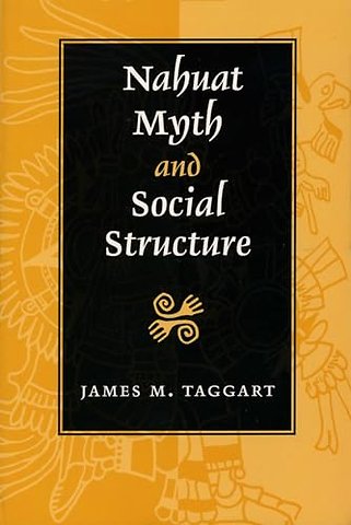 Nahuat Myth and Social Structure