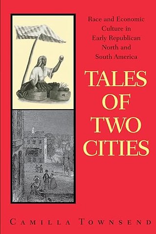 Tales of Two Cities – Race and Economic Culture in Early Republican North and South America