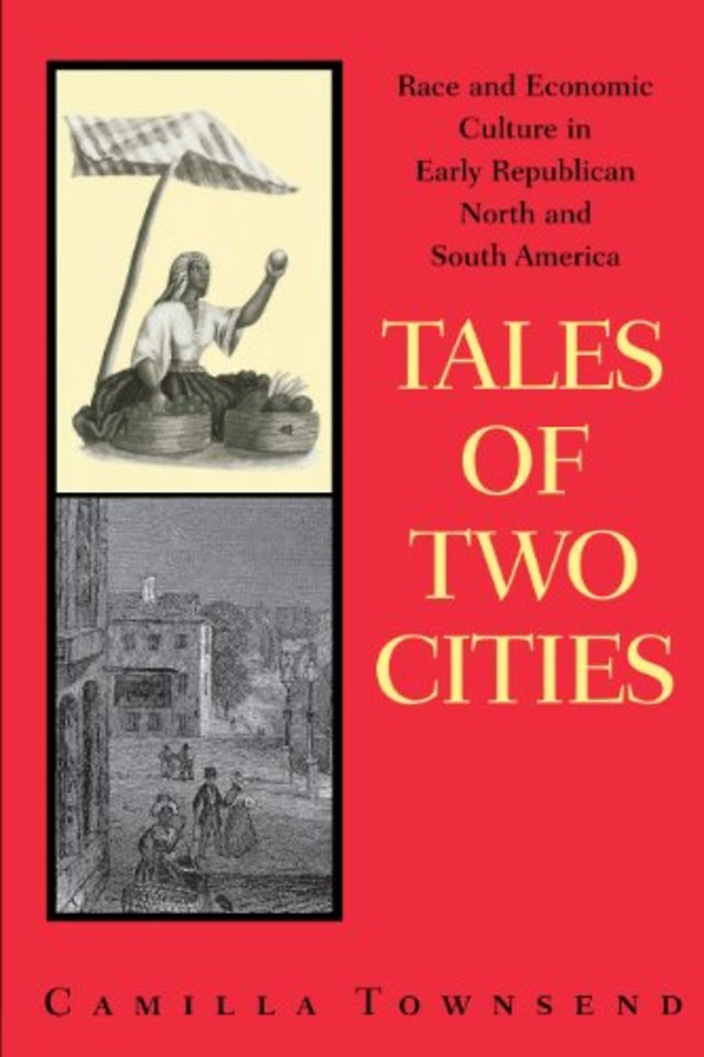 Tales of Two Cities – Race and Economic Culture in Early Republican North and South America