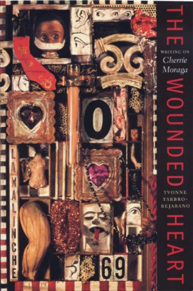 The Wounded Heart – Writing on Cherríe Moraga