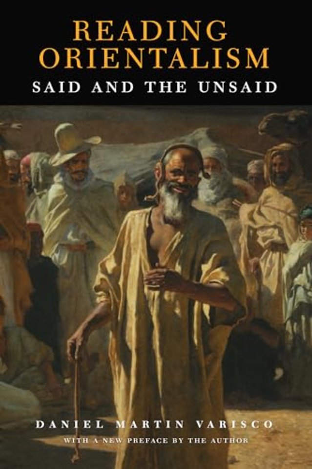 Reading Orientalism – Said and the Unsaid
