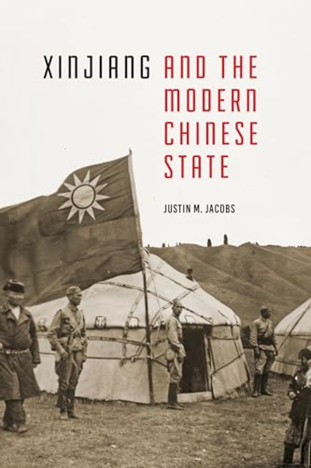 Xinjiang and the Modern Chinese State