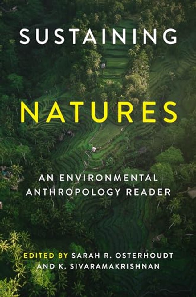 Sustaining Natures – An Environmental Anthropology Reader