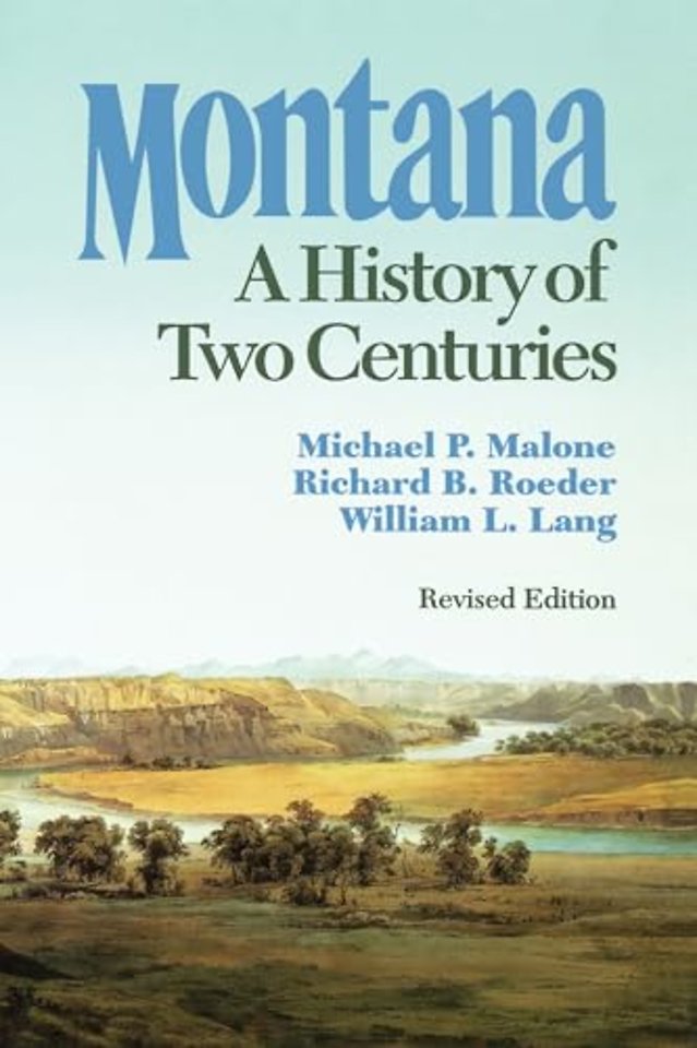 Montana – A History of Two Centuries