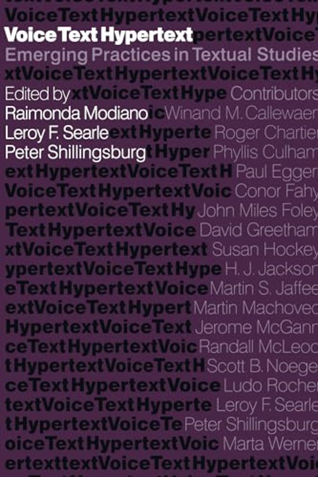 Voice, Text, Hypertext – Emerging Practices in Textual Studies