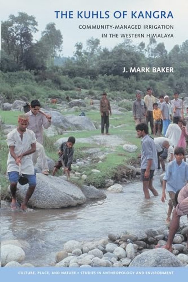 The Kuhls of Kangra – Community–Managed Irrigation in the Western Himalaya