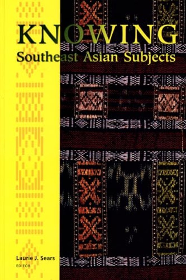 Knowing Southeast Asian Subjects