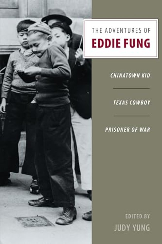 The Adventures of Eddie Fung – Chinatown Kid, Texas Cowboy, Prisoner of War