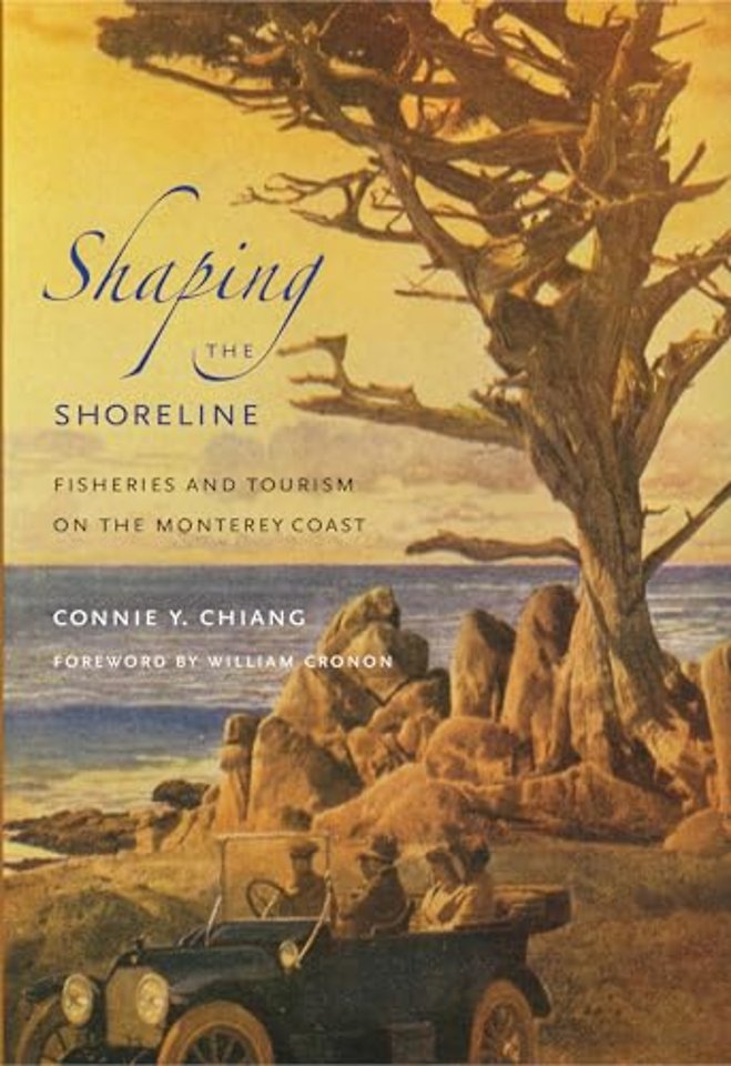 Shaping the Shoreline – Fisheries and Tourism on the Monterey Coast
