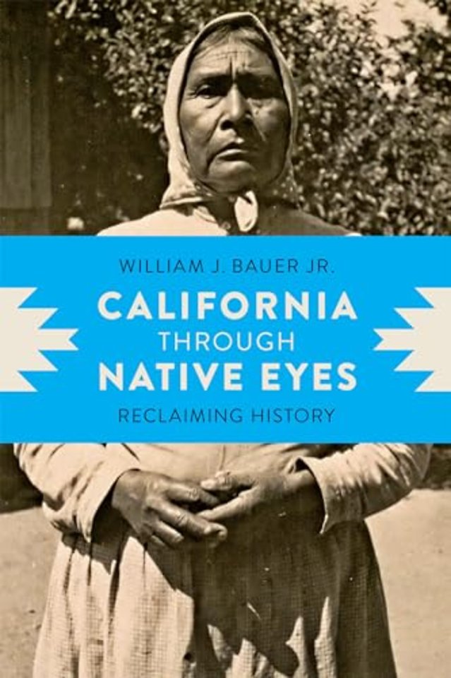 California through Native Eyes – Reclaiming History