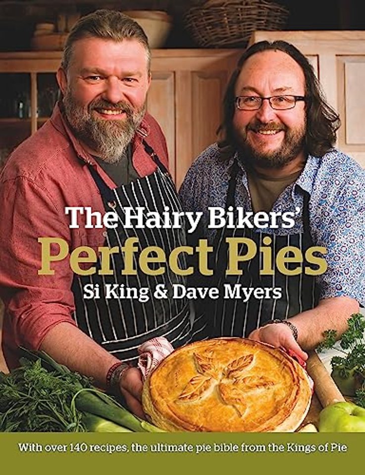 The Hairy Bikers' Perfect Pies