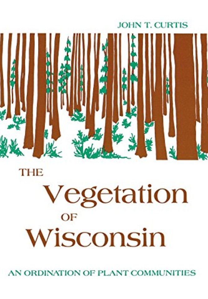 The Vegetation of Wisconsin-Ordination of Plant Communities