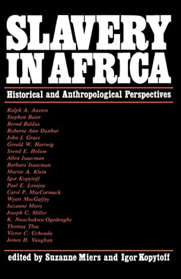 Slavery in Africa – Historical & Anthropological Perspectives