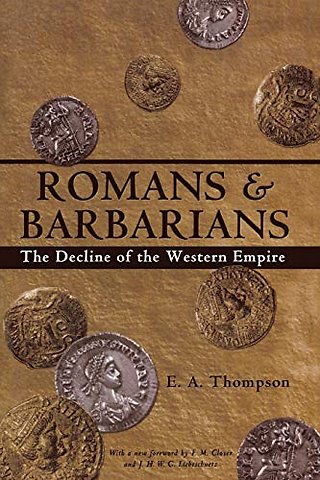 Romans and Barbarians – The Decline of the Western Empire