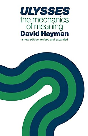 Ulysses – The Mechanics of Meaning