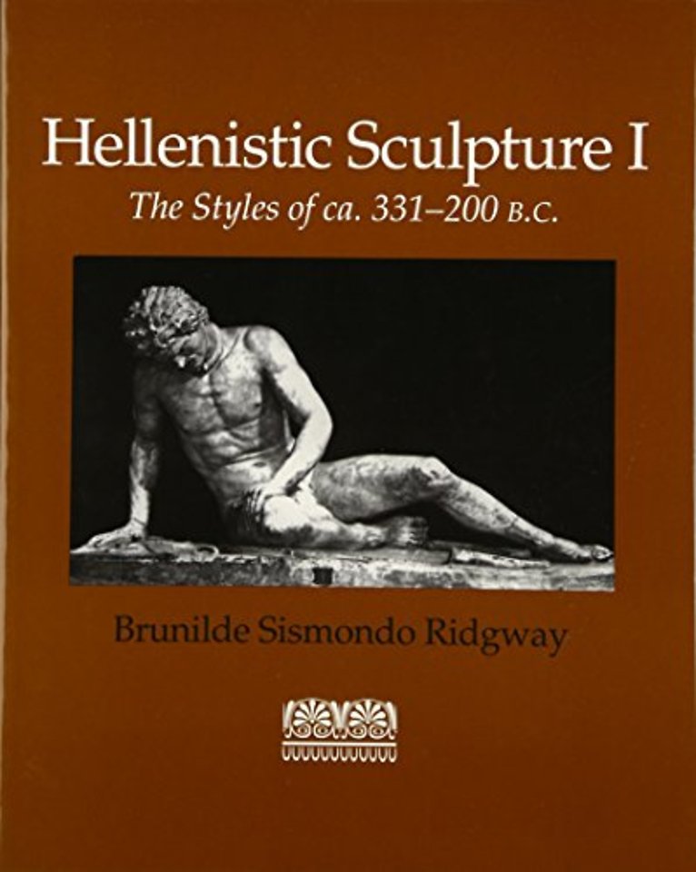 Hellenistic Sculpture v. 1; Styles of ca. 331–200 B.C.